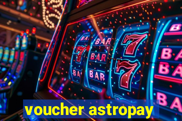 voucher astropay